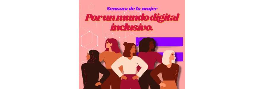 La mujer, pasado, presente y futuro de su papel en la tecnología.